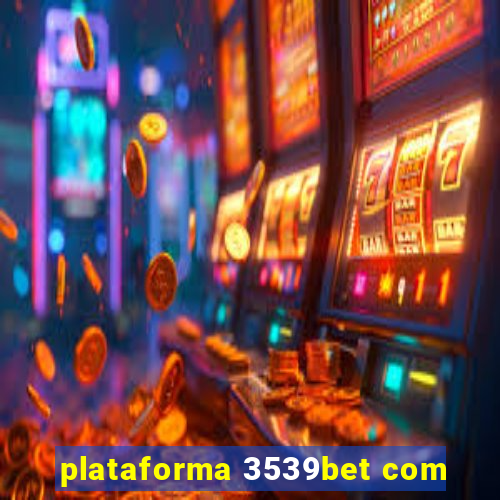 plataforma 3539bet com